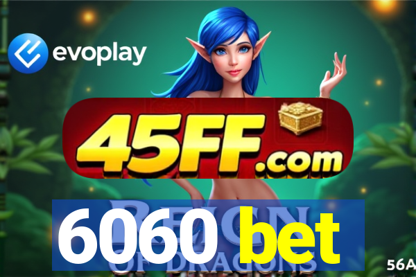 6060 bet